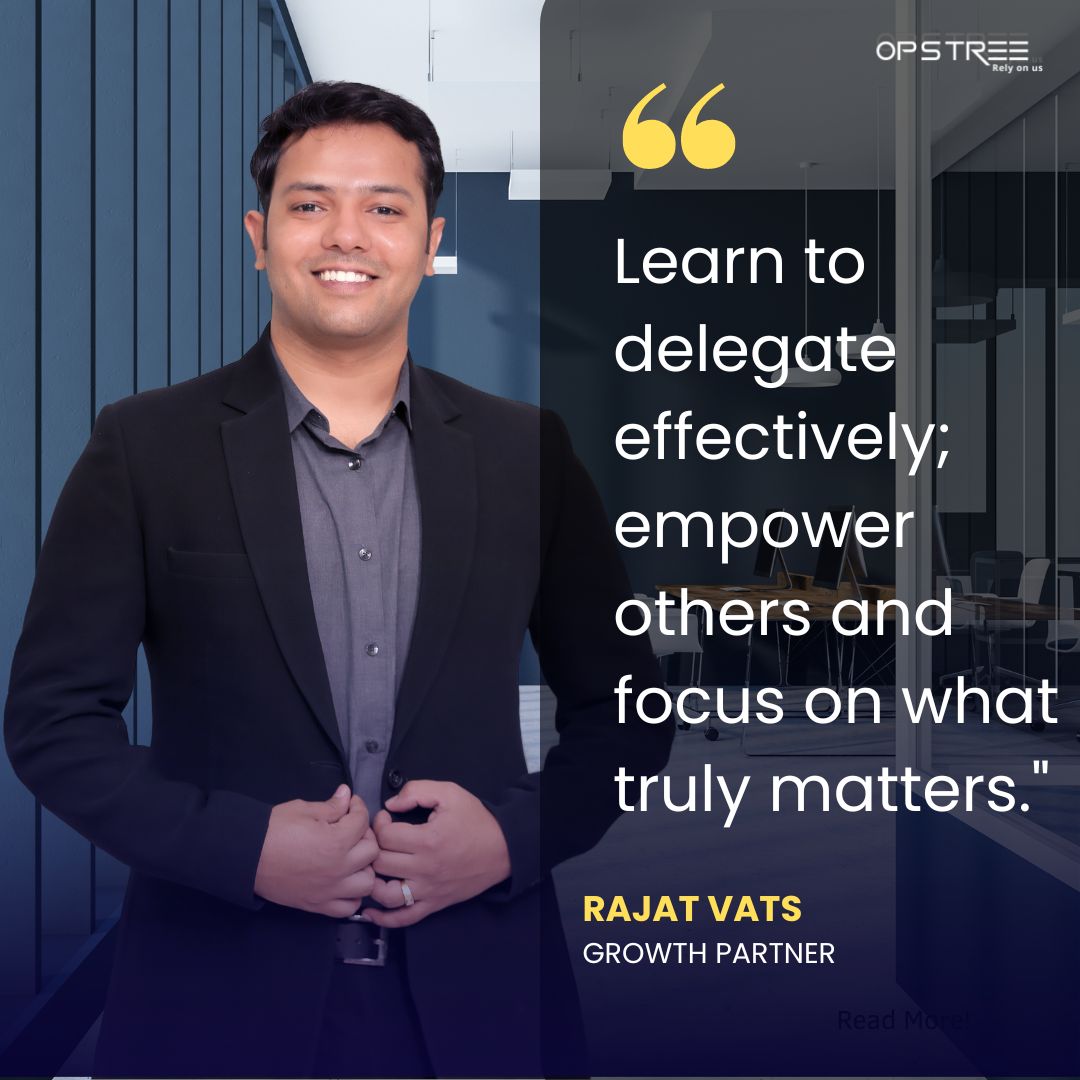 opstreedevops's tweet photo. Here's some #motivationalblues from our growth partner RAJAT VATS who believes in the power of effective delegation to drive growth.

#Motivation #opstree #DevOps #DigitalTransformation #dataengineering #AI #genai #platfromengineering https://t.co/mDcBuRyjMC