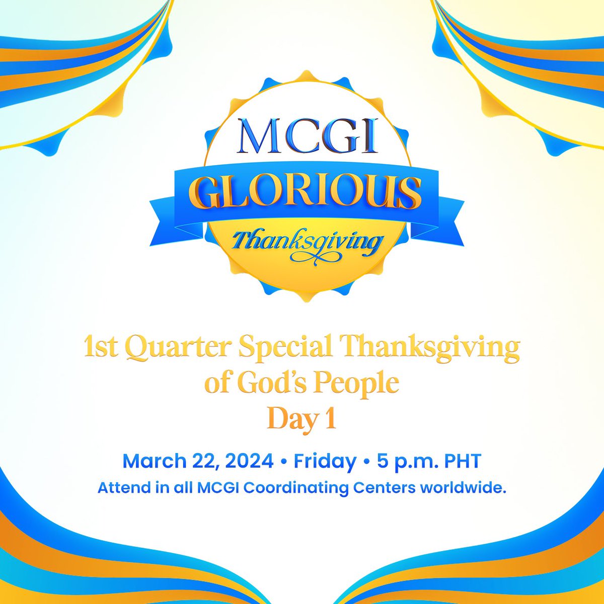(1/2) We wholeheartedly invite you to join us in celebrating MCGI’s 1st Quarter Special Thanksgiving of God's People.

The 1st day of our three-day event starts today, March 22 at 5 p.m. PHT.