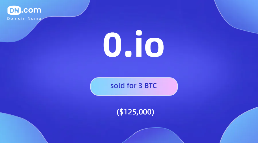 Recently, the single-digit domain name 0.io was sold for 3 BTC ($125,000). The domain was registered in September 2003.