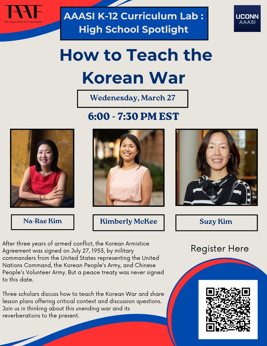 📢Join the @UConnAAASI Curriculum Lab Wednesday 3/27 @ 6pm (EST) for 'How to Teach the Korean War' with Professors Na-Rae Kim, Kimberly McKee, and Suzy Kim Register here: tinyurl.com/37enb9vn Thanks to funding from @taaforg