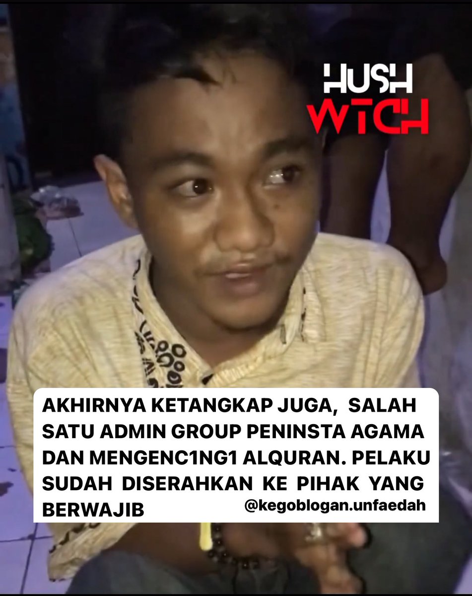 Mamp*sss kau, nangis2 dah lu.. Kalian udah pada tau kasus ini belum gaes? Biad4b sih kelakuan mereka, bener2 menghina agama sampai2 kencingin Alquran. Pelakunya banyak gaes dan yang baru ketangkap admin groupnya ini, semoga pelaku lainnya ketangkap juga Credit IG/HusWatch.id