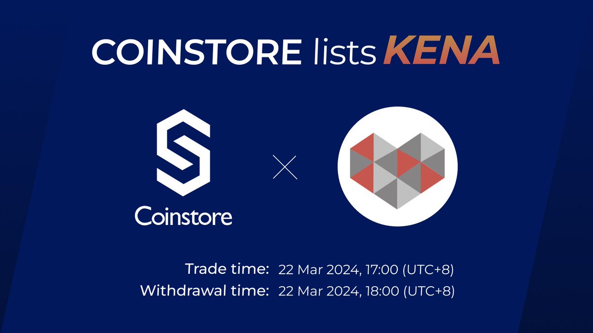 🔥 NEW LISTING ON COINSTORE 🔥 👏 Welcome: @kena_ai $KENA 👏 ⏰ Trade time：2024/03/22, 17:00 (UTC+8) 💰 Withdrawal time：2024/03/22, 18:00 (UTC+8) Watch this space for more👇 🌎 Official website: kena.ai