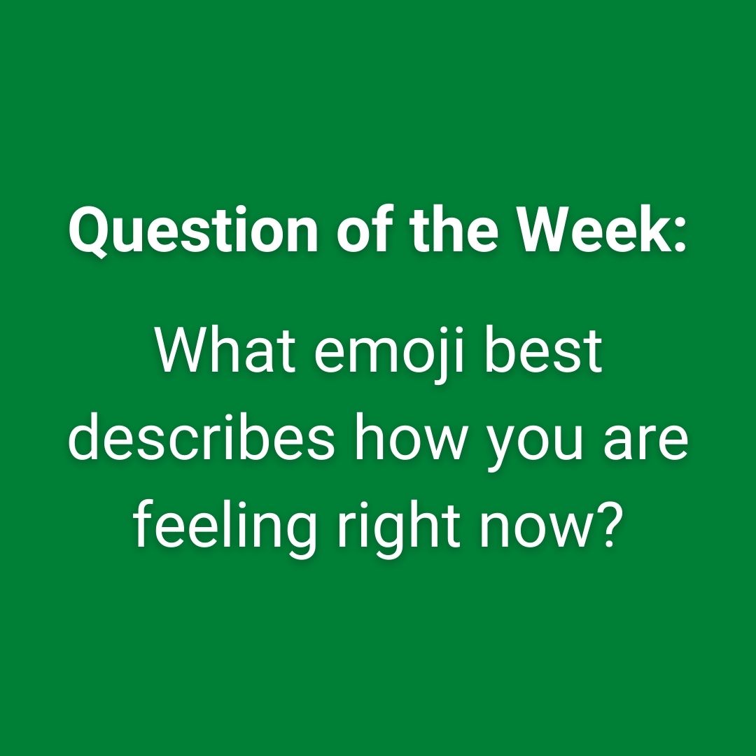 #QuestionoftheWeek: What emoji best describes how you are feeling right now?