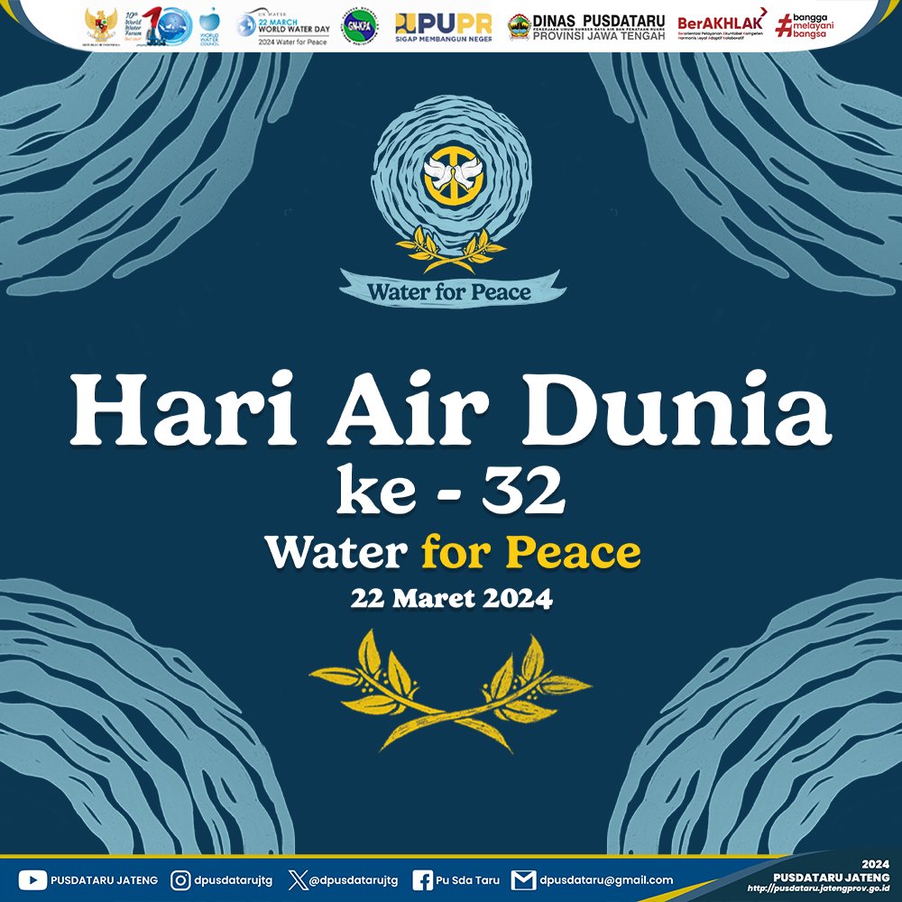 SELAMAT HARI AIR DUNIA KE-32 TAHUN 2024 “AIR UNTUK PERDAMAIAN” 22 MARET 2024. #HariAirDunia2024 #hadjateng2024 #hariairsedunia @PjNanaSudjana @KemenPU @pupr_sda