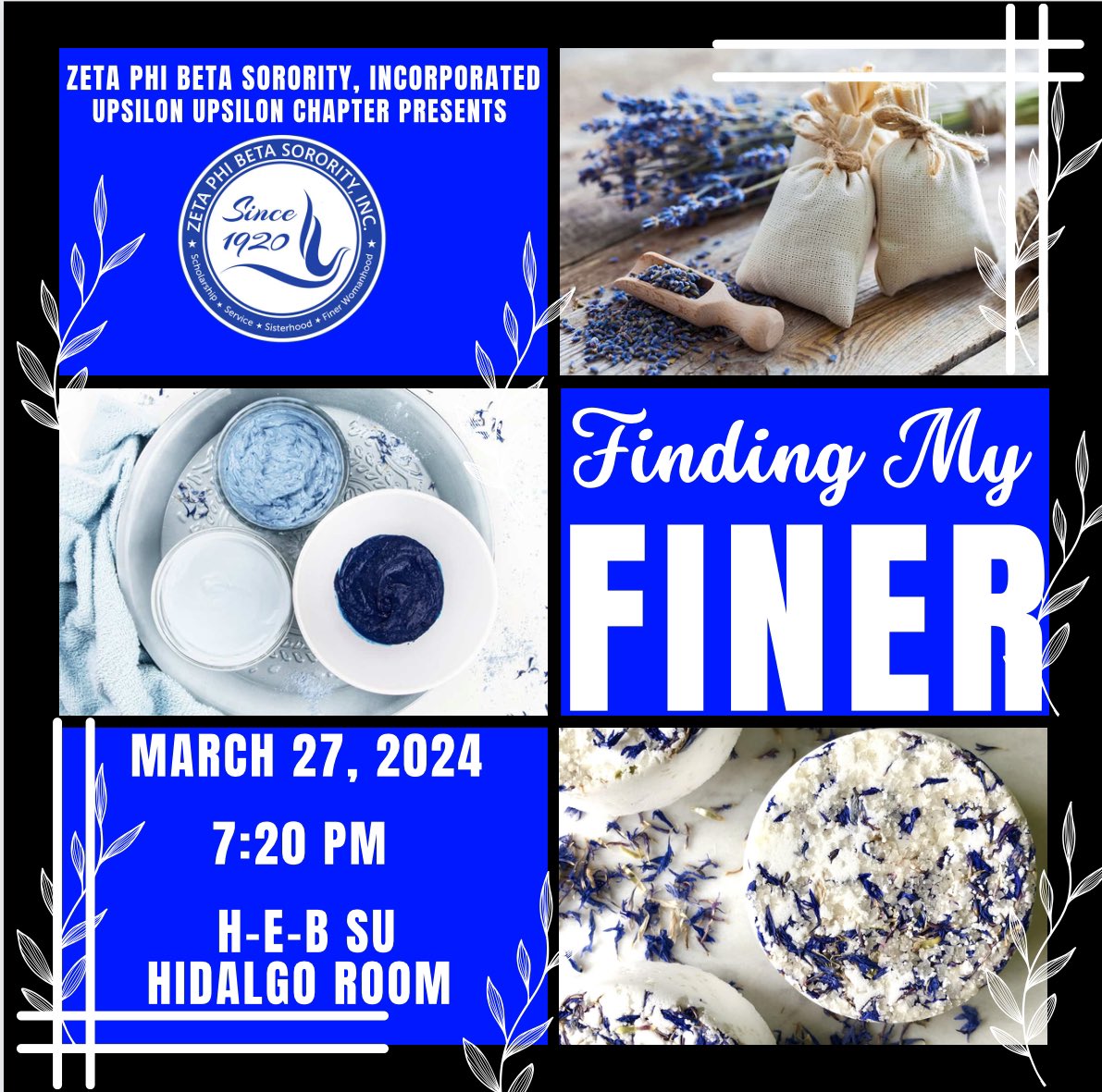 Embark on a journey to find your finer self with the “Unforgettable” Upsilon Upsilon Chapter! Join us for ‘Finding My Finer’ workshop, discovering the art of self-care: unwind, destress, and unlock your inner calm. Let’s discover the best version of ourselves together! 💙