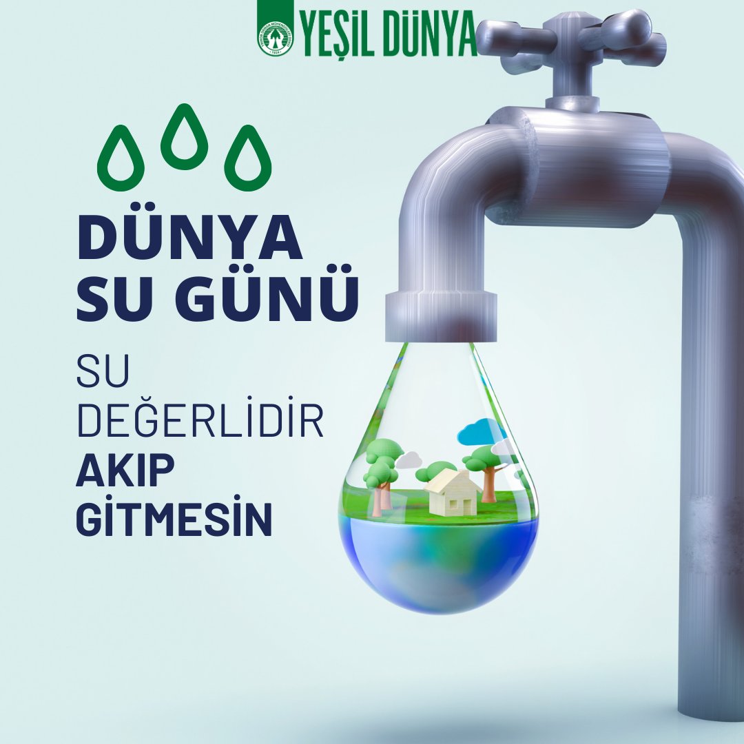 🌍 Su Değerlidir, Akıp Gitmesin! 💧 22 Mart Dünya Su Günü kutlu olsun. #DünyaSuGünü #SuHayattır #Sürdürülebilirlik