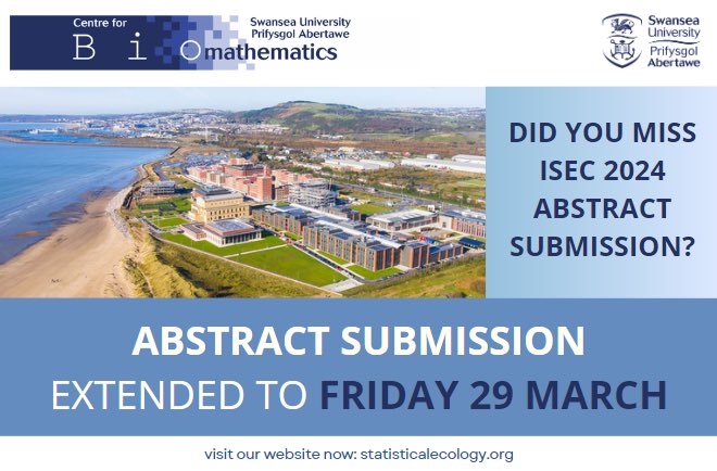 🚨 EXTENDED DEADLINE FOR ABSTRACT SUBMISSION 🚨

March 22  ➡️ March 29 

You still have time to submit your abstract for #ISEC_2024_Swansea 

statisticalecology.org