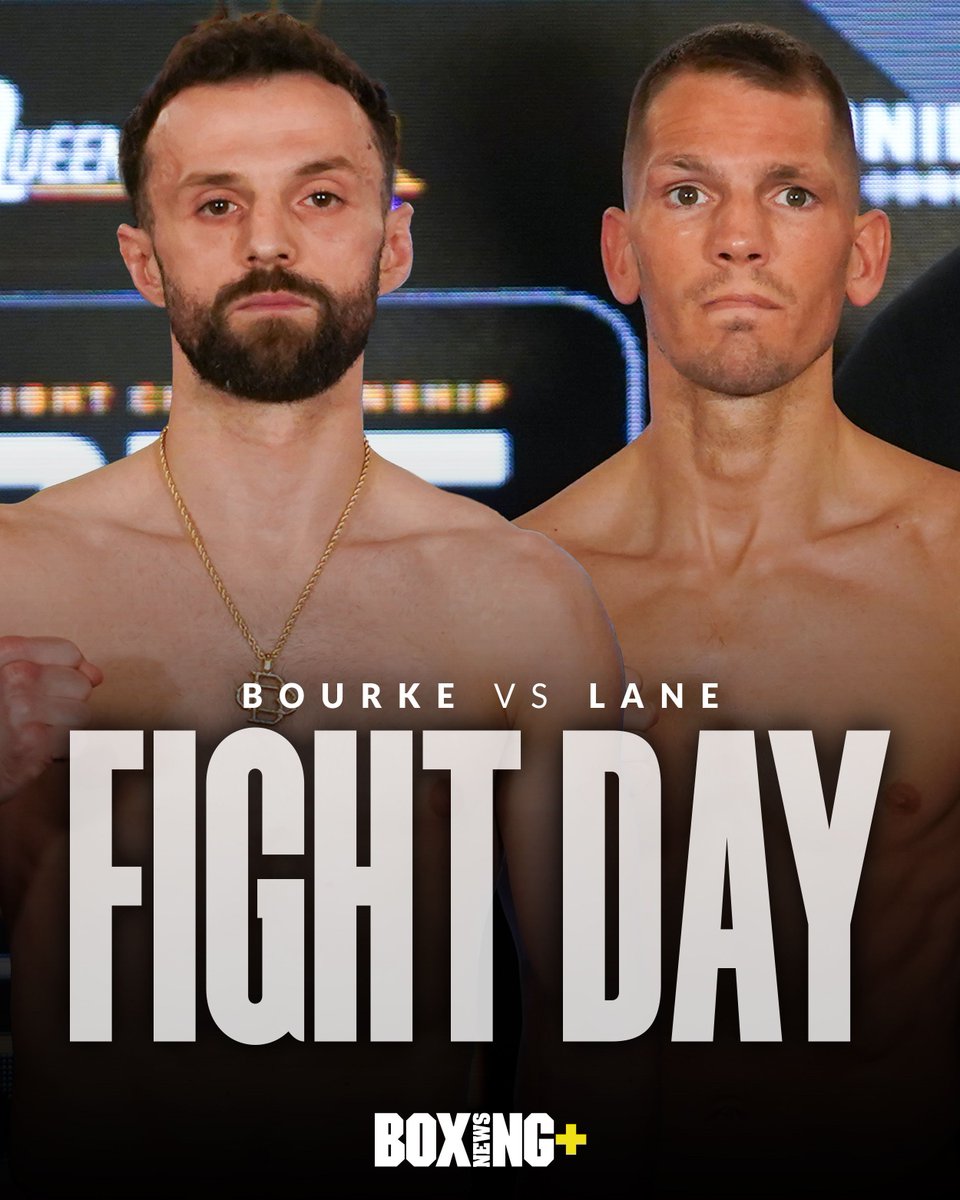 𝗙𝗶𝗴𝗵𝘁 𝗗𝗮𝘆: #BourkeLane 🇬🇧 @C_Bourke94 and Ashley Lane battle it out for the vacant British bantamweight strap. After last week's scintillating #HeaneyPauls clash, could another British title classic await tonight?