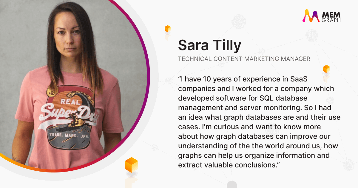 🎉 Welcome to the Memgraph team, Sara! As our new Technical Content Marketing Manager, your expertise is set to elevate our content game to new heights. Let's create some memorable stories together!