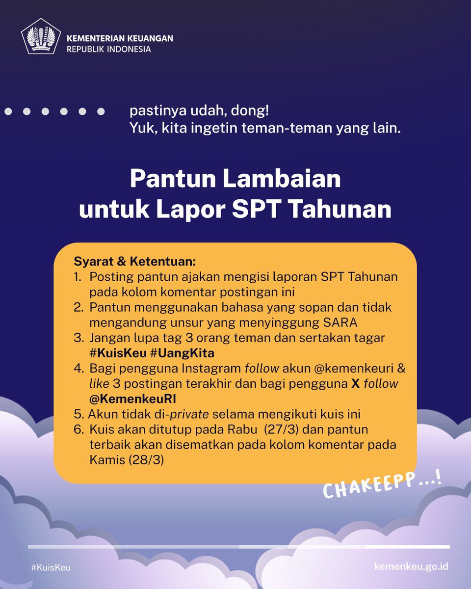 KemenkeuRI's tweet photo. Temankeu sudah lapor SPT belum? 📝

Sambil ngabuburit, bantu Minkeu ingatkan teman-teman lain utk lapor SPT tahunan yuk...tapi pakai pantun.

Jawab tweet ini dgn pantun terbaikmu.

Ada merchandise dari @KemenkeuRI untuk 3 pantun paling 🔥🔥🔥

Syarat &amp; ketentuan cek di bawah 👇🏼 https://t.co/7HDc0pQnnG