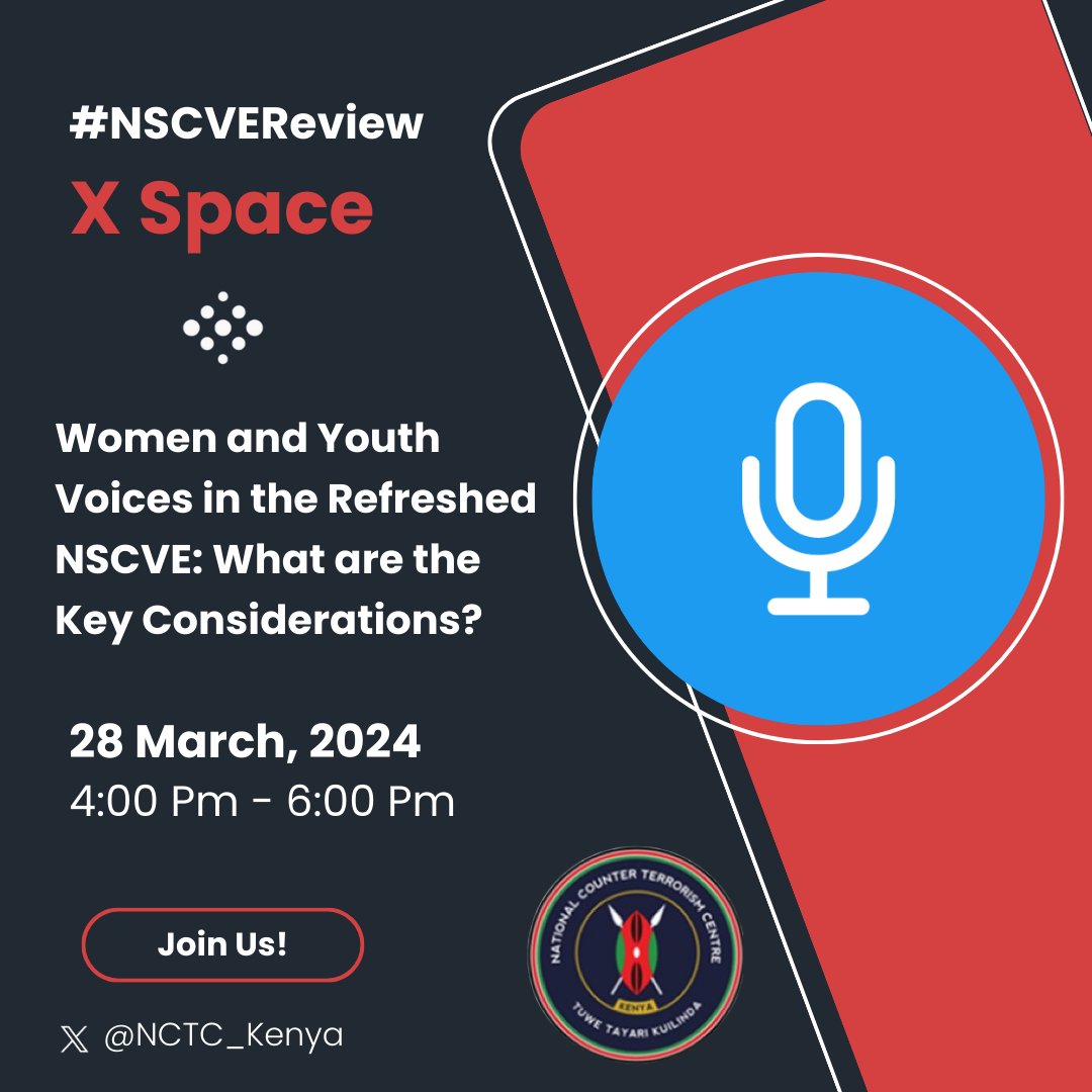 In the next X Space on the #NSCVEReview , @NCTC_Kenya Will seek to contextualize the voices of women and youth and the critical considerations affecting them in the refreshed NSCVE. 
The Space will take place on March 28, 2024, from 4pm to 6pm. Join us!
#ActionCountersTerrorism