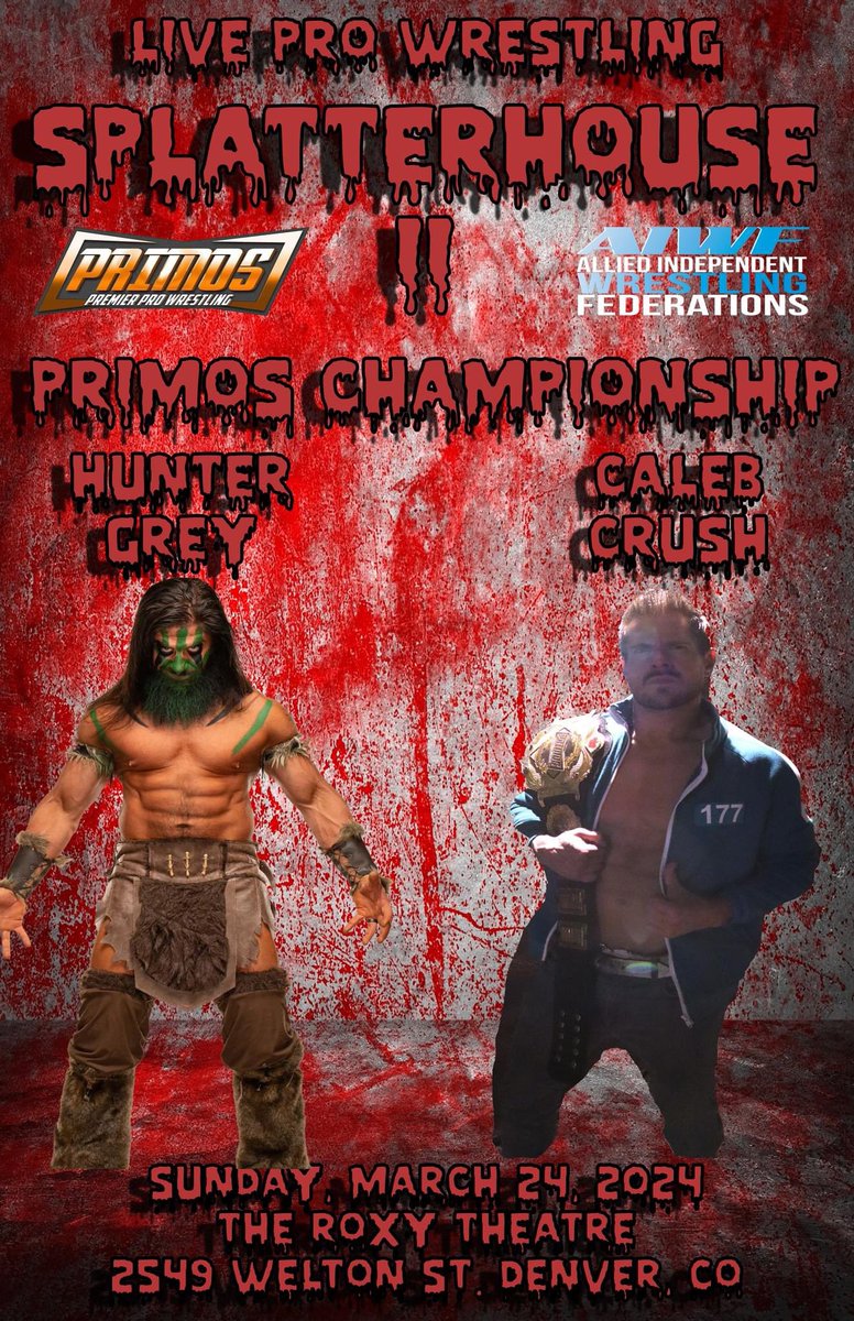 3️⃣More Days til Primos Premier Pro Wrestling presents: Splatterhouse II This Sunday March 24th @TheRoxyDenver With an Incredible line up of matches for this event ,a show that you cannot miss! Tix link tickets.holdmyticket.com/tickets/425189… Or Stream @FiteTV - trillertv.com/watch/ppw-spla…