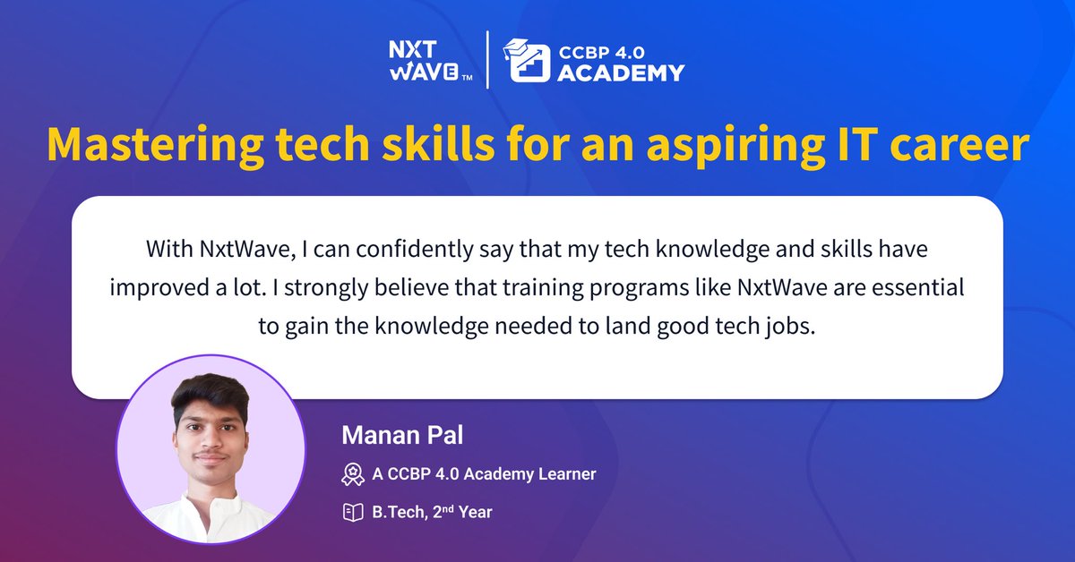 Manan Pal is ahead of his peers in the journey of securing a promising IT career. By spending a little time every day, he is getting industry-ready 💪 We are glad that you took this decision, Manan Wish you the best! #nxtwave #nxtwaveccbp #ccbpacademy #nxtwavereview…