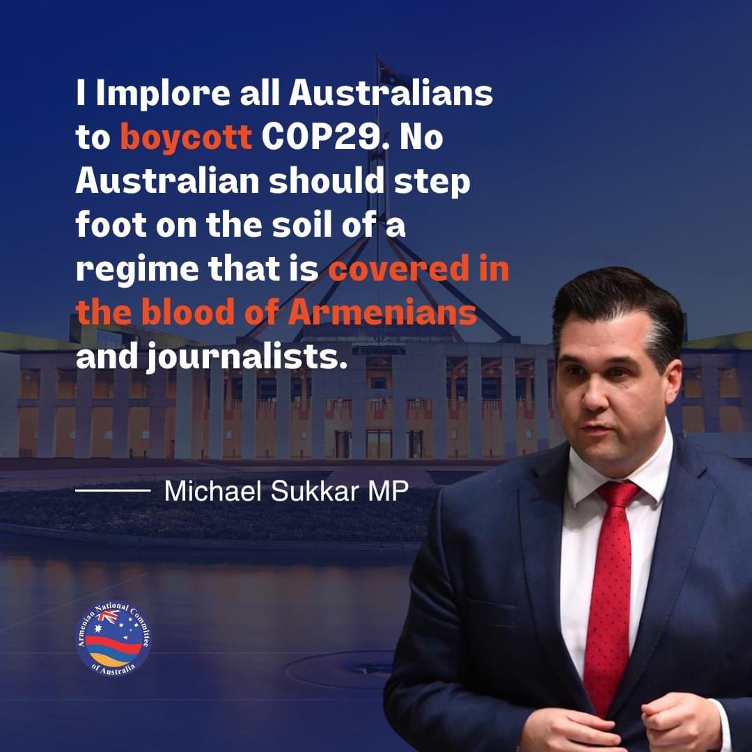 Michael Sukkar MP - Member for Deakin speaking about #COP29 later this year in Azerbaijan. 'No Australian should step foot on the soil of a regime covered in the blood of Armenians and journalists.'