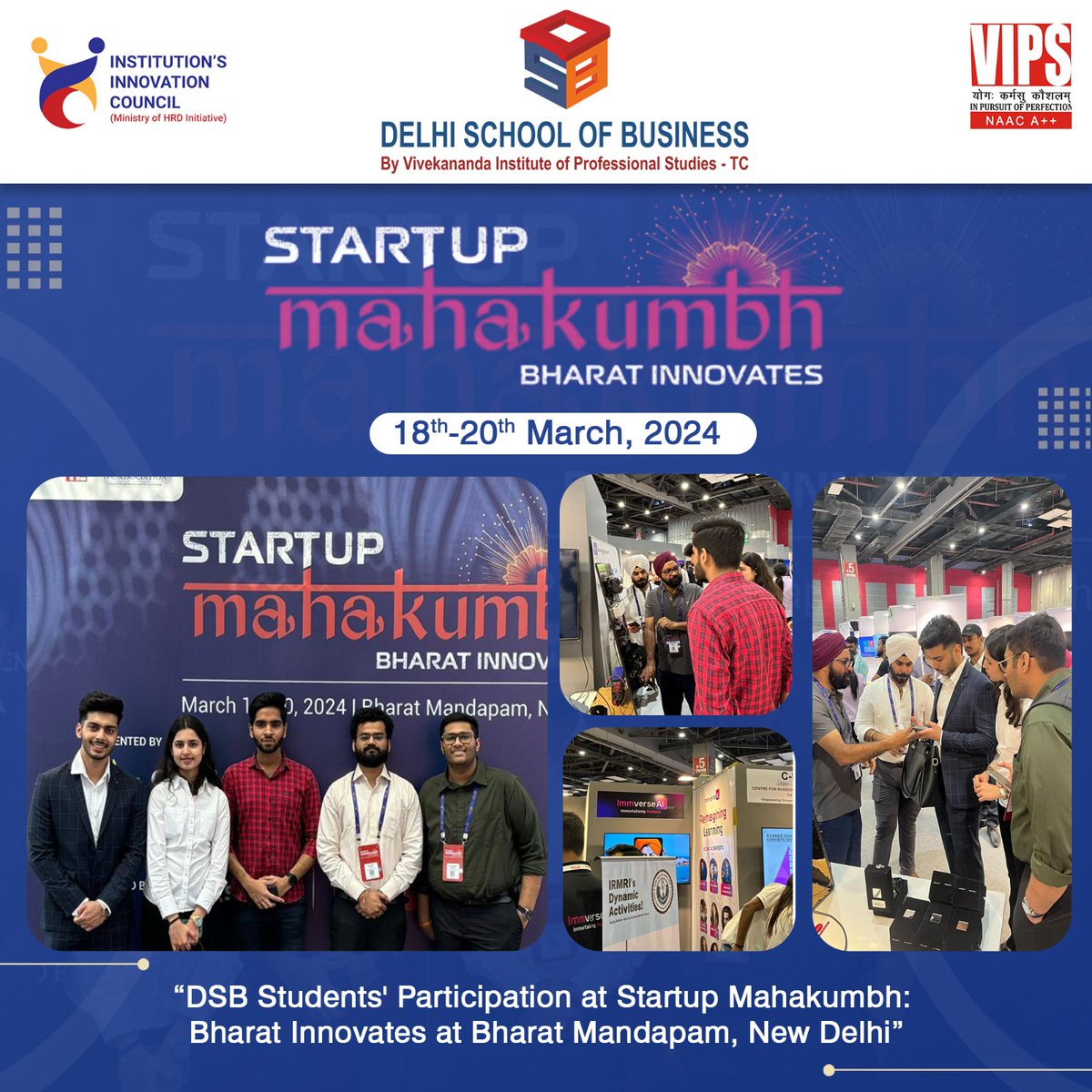 Shoutout to all the students from Delhi School of Business who participated in Startup Mahakumbh held from 18 to 20 March, at Bharat Mandapam, New Delhi. From meeting well-known innovators to exploring new startup companies, the students learned a great deal. #BharatInnovates