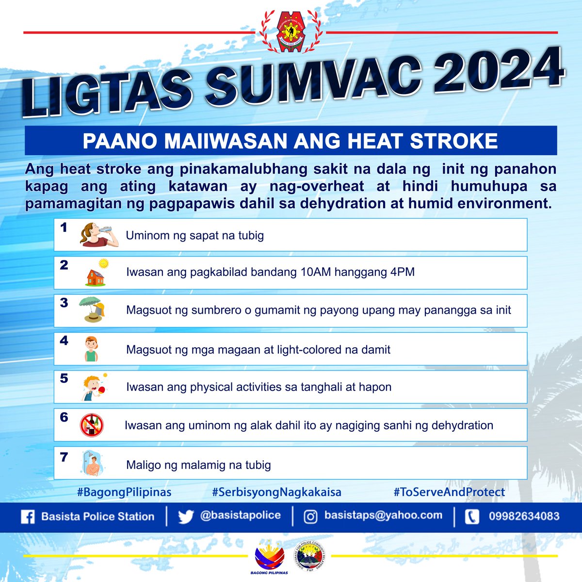 LIGTAS SUMVAC TIPS!
Paano Maiiwasan ang Heat Stroke
#SERBISYONGNAGKAKAISA
#ToServeAndProtect
#PNPKakampiNyo
#LagingHandangMaglingkod