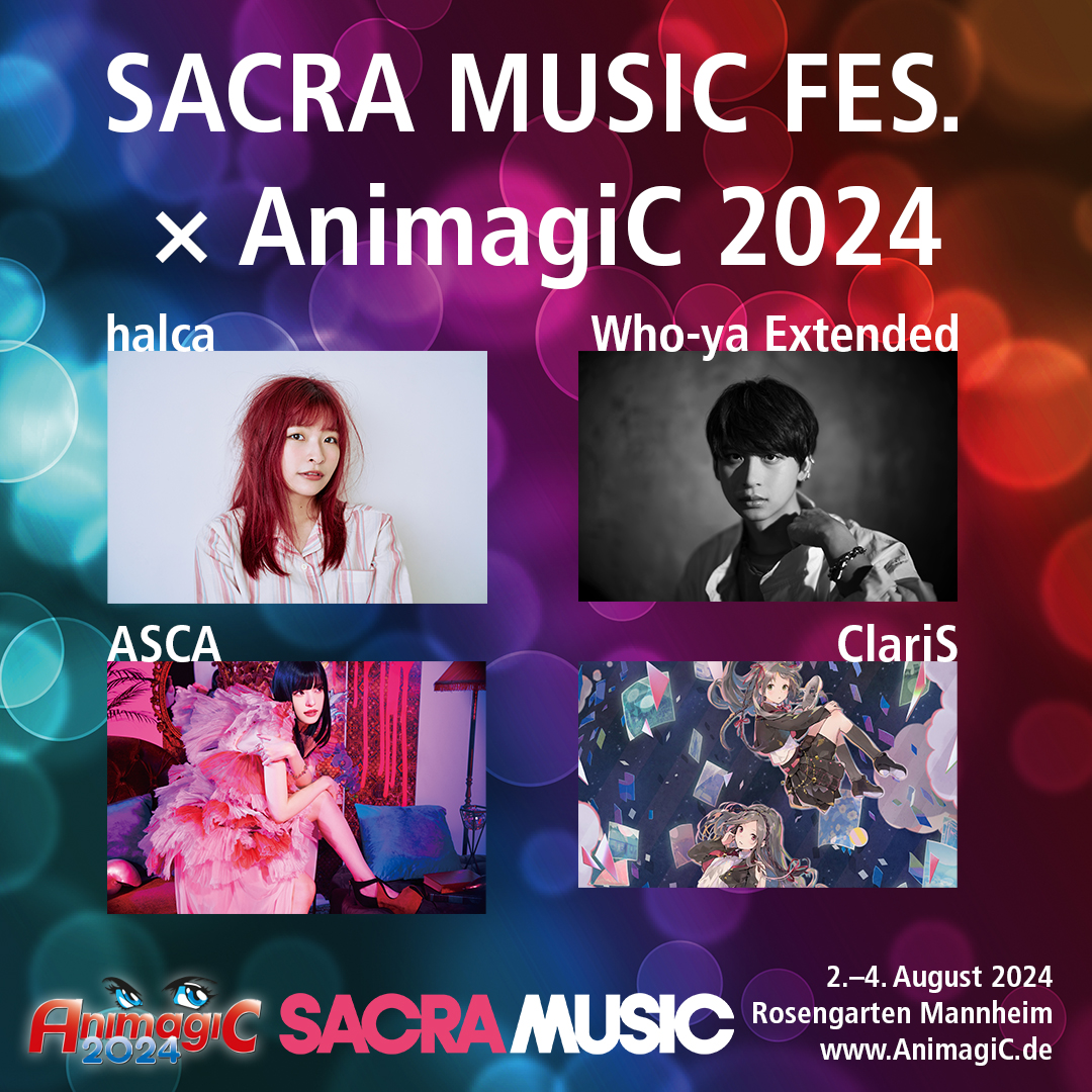 ／ SACRA MUSIC FES. × AnimagiC 2024 ＼ ドイツのマンハイムで開催される、 #AnimagiC2024 にて #SACRAFES の開催！ ClariS、ASCA、halca、Who-ya Extendedが出演します！ イベント公式HP 🔗animagic.de @AnimagiCtweet @ClariS_Staff @ASCA_and_staff @wyxt_official @halca77