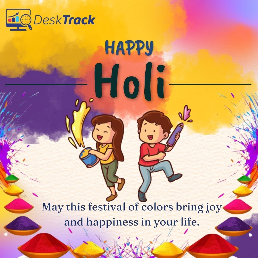 May your Holi be as vibrant as DeskTrack's efficiency, tracking every moment with colorful productivity! Wishing you a joyful and productive celebration! #DeskTrack #HappyHoli #happyholi #happyholi2024 #FestivalOfColors #HoliCelebrations #ColorfulFestivities #holispirit