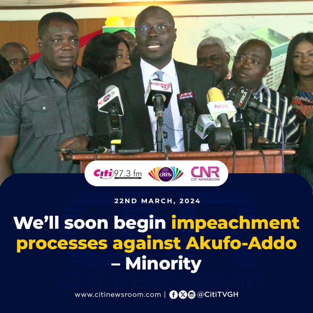 We’ll soon begin impeachment processes against Akufo-Addo – Minority | More here: tinyurl.com/3pybhz62 #CitiNewsroom