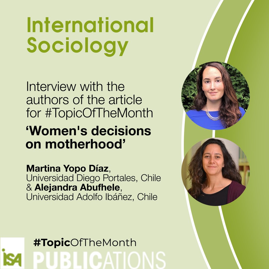 🗣️ In support of #TopicOfTheMonth 'Women's decisions on motherhood’, we invite you you to read the interview with @MartinaYopo (@udp_cl) & @aleabufhele (@UAI_CL) to know more about their trajectory and work. 🔗 isa-sociology.org/en/publication…