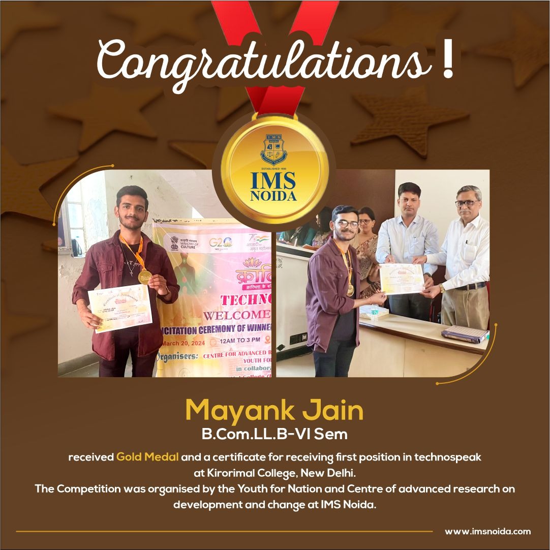 #Congratulations to Mayank Jain from B.Com.LL.B-VI Sem for winning the gold medal and top honors at Technospeak, organized by Youth for Nation and Centre of Advanced Research on Development and Change at Kirorimal College, 🏅🌟 #IMSNoida #TechnospeakWinner