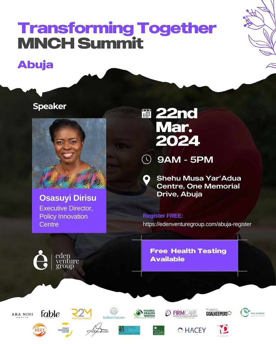 📢📢 Happening today! Join us for the Transforming Together #MNCH Summit in Abuja. 📍 Shehu Musa Yar'Adua Center 🕑 9 - 5pm 👇🏾 Registration details below and also available onsite! Edenventuregroup.com/abuja-register Convened by @fifehan @evgworld, the event will focus on creating…