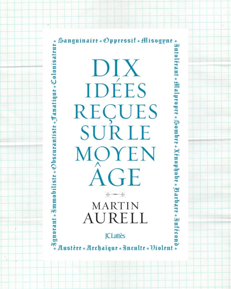 📚#VendrediLecture Pour en finir avec les poncifs sur le Moyen Age. Le médiéviste Martin Aurell explique pourquoi cette période n'était pas que violente, inculte, misogyne, fanatique, intolérante, obscure, etc. @editionsLattes