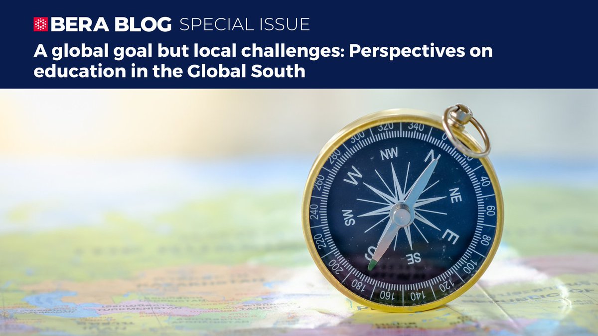 📝 NEW BERA BLOG SPECIAL ISSUE A global goal but local challenges: Perspectives on education in the Global South Guest edited by Antonia Voigt and @Deepti_RBhat Read here: bera.ac.uk/blog-special-i…