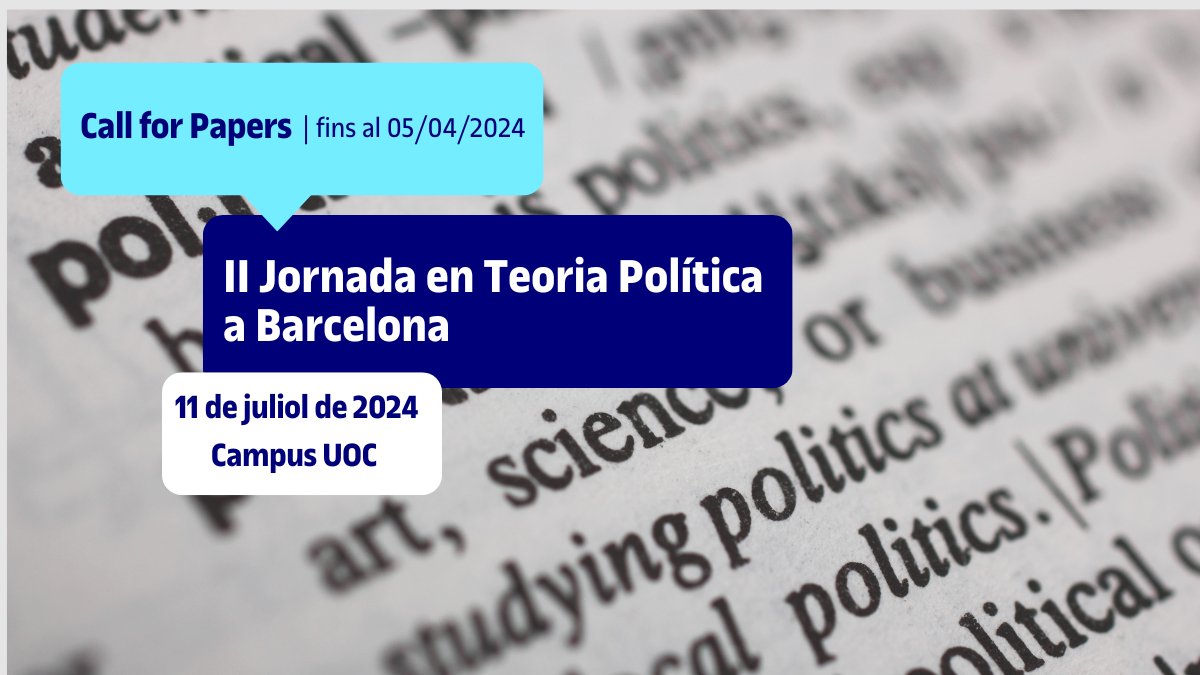 📣 11 de juliol 2024: II Jornada en Teoria Política a Barcelona 🗣#CallforPapers: Tens temps d'enviar les teves ponències fins al 5 d'abril! 👥Coordinat per @nufranco @aubachs @DaniCetra @marcsanjaume @sergimorales i Raül Digón. dozz.es/lh7ea1