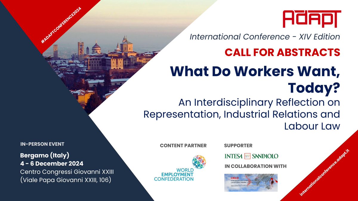 🔴#ADAPTConference2024 'WHAT DO WORKERS WANT, TODAY?' 🔎Check out the #CallforAbstracts (EN-ES-IT) and join us! mailchi.mp/adaptinternati… ⏳Deadline for submitting abstracts: 31 May ✍️ Submission portal: internationalconference.adapt.it/submission-por… 📍#Bergamo (Italy)