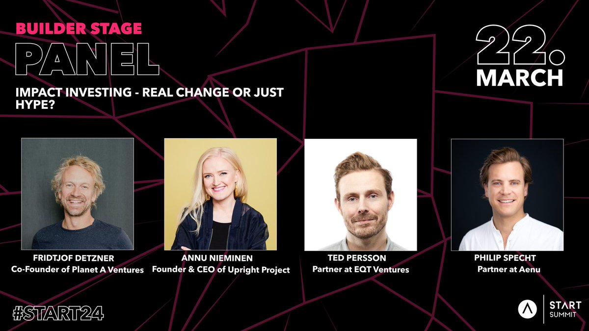Impact investing – real change or just hype? That's the panel topic at @START_Summit in St. Gallen today! Upright's founder @annunieminen will discuss alongside great co-panelists: @tedpersson (@eqtventures) @fridel (Planet A Ventures), Philip Specht (@Aenu_impact). Let's go!
