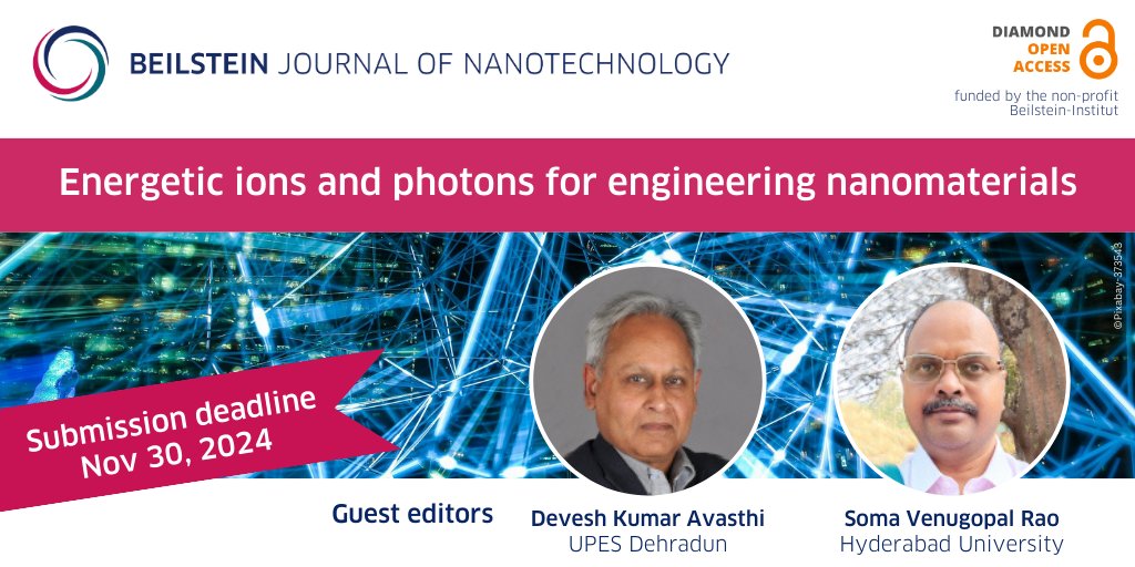 🆕 New thematic issue “Energetic ions and photons for engineering #nanomaterials” ed. by Devesh Kumar Avasthi @UPESDehradun & Soma Venugopal Rao @HydUniv: ➡️ beilstein-journals.org/bjnano/series/… Submission deadline 📅 Nov 30, 2024 #nanocomposites #2Dmaterials #nanopatterning 💎🔓#BJNANO