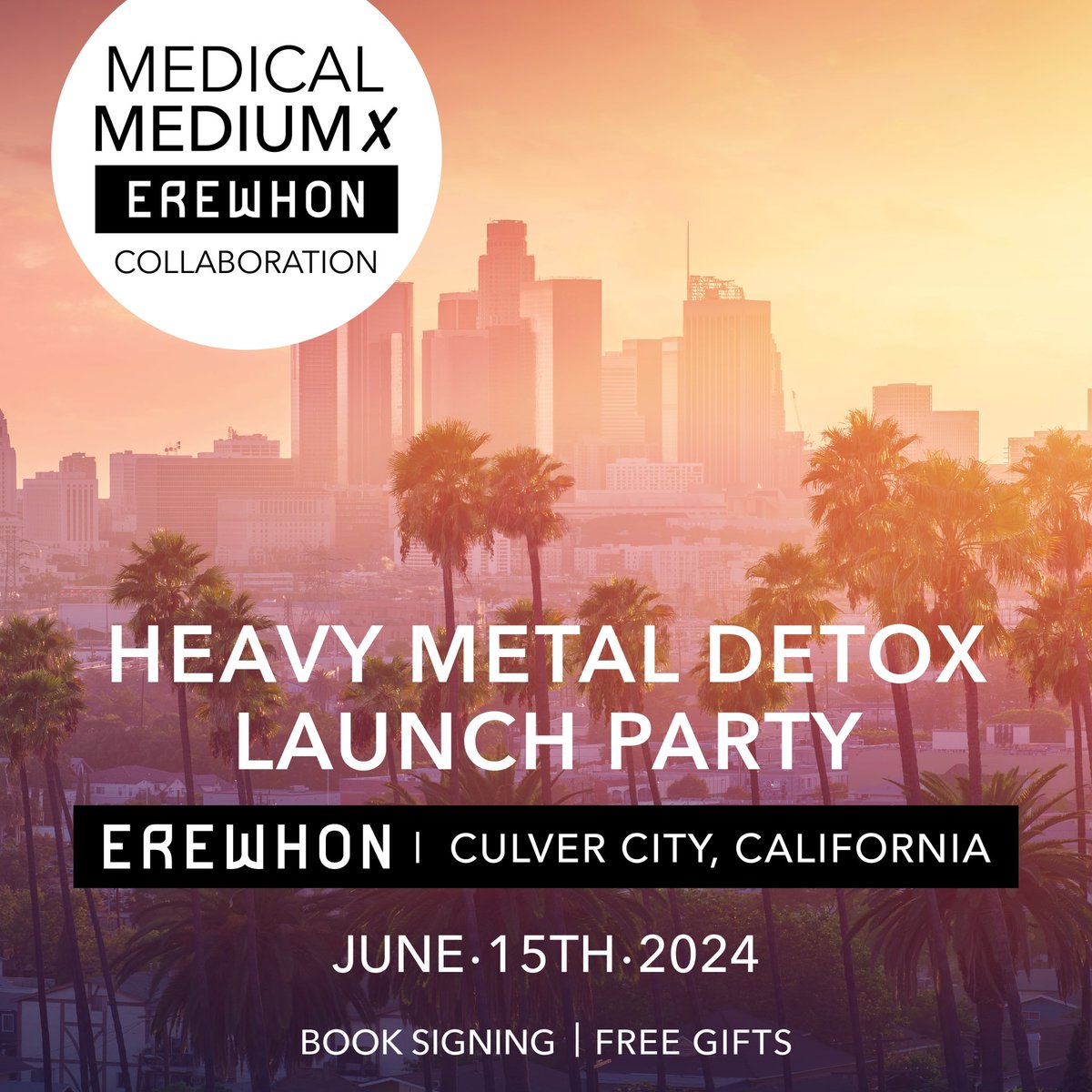 MedicalMedium's tweet photo. Register NOW for the Heavy Metal Detox Launch Party!

Erewhon is putting the Heavy Metal Detox Smoothie into its stores and will be made fresh everyday and we are celebrating!

The Medical Medium x Erewhon Heavy Metal Detox Launch Party and book signing is happening on June 15th, 2024 at Erewhon, 9300 Culver Blvd. Suite 101, Culver City, California 90232!

Event starts at 9am PST.

People will be traveling from all over the world to come to this event.

Meet Anthony William and he will personally sign your MM books at the Heavy Metal Detox Launch party!

There will also be free Medical Medium gifts for everyone attending and you can meet and greet others in the Medical Medium Community!

A decade has gone by and Anthony William has never offered an official book signing. 

Now is a special time that may not ever happen again. Anthony is the author of 9 of the most influential health bibles that changed health history and have saved countless lives from devastating chronic illnesses, and if you own one of these books, you can bring it in for AW to personally sign. Erewhon is the most iconic, legendary health food store hub and Erewhon's support of the mission to help others get such a powerful healthy tool and making it easily assessable to anyone is beyond epic!

Anthony William and Erewhon are collaborating together on bringing a true health and healing tool to the people seeking mind-body-soul advancement. We are bringing the world-renowned Medical Medium Heavy Metal Detox Smoothie to Erewhon’s menu. 

The ultimate Heavy Metal Detox has the most powerful, long-standing track record and street cred of changing people’s lives forever.

Register now at https://t.co/AwnPbtk8Ff