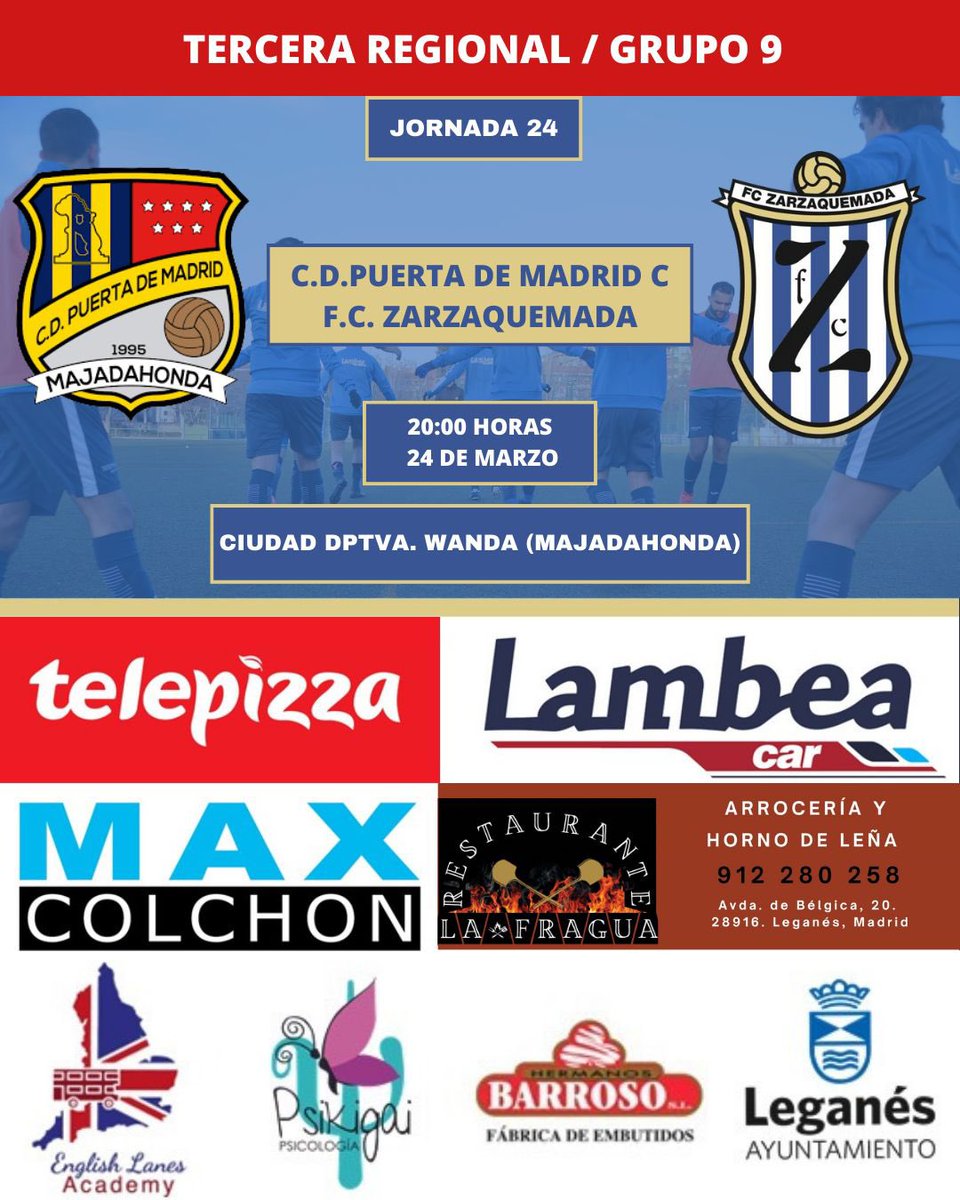 𝗝𝗢𝗥𝗡𝗔𝗗𝗔 𝟮𝟰

🆚 C.D. Puerta de Madrid C
🏟️ Ciudad Dptva. Wanda (Majadahonda)
🗓️ 24 marzo
⏰ 20:00h

#UnDosTresZarza