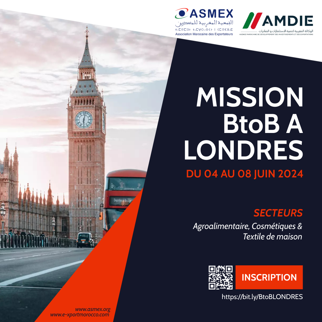 ASMEX_Maroc's tweet image. l'#ASMEX organise en partenariat avec l’#AMDIE du 🗓04 au 08 Juin 2024, une mission #BtoB à📍#Londres pour promouvoir plusieurs secteurs dans le marché du 🇬🇧#RoyaumeUnie

✅Inscription: asmex.org/events/mission…

#missionb2b #agroalimentaire #textile #produitsdelamer #cosmétiques