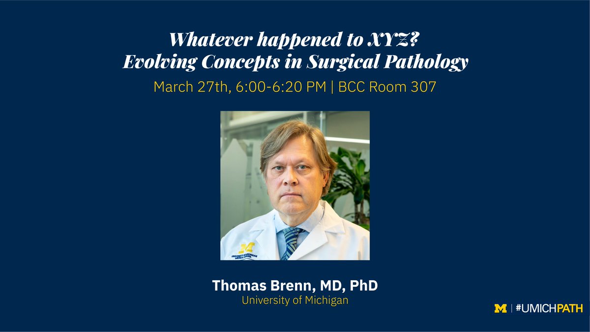 Tonight, join @TBrennster during the evening specialty conference in surgical pathology as he presents his lecture 'Whatever happened to XYZ? Evolving Concepts in Surgical Pathology'. #UMichPath #USCAP
