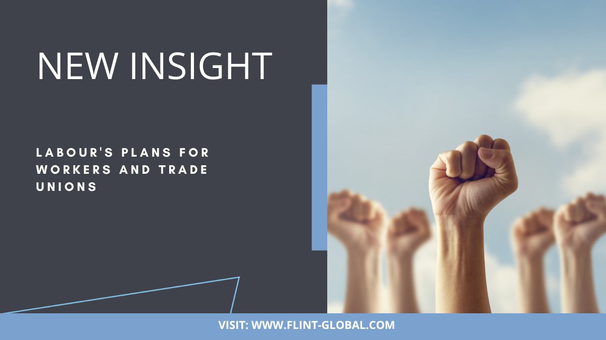 In our latest blog, @tomwdoherty and @james_kilmartin analyse Labour’s New Deal for Working People and outline how Labour’s commitments to employment and trade union reforms might be implemented in practice. flint-global.com/blog/labours-p…