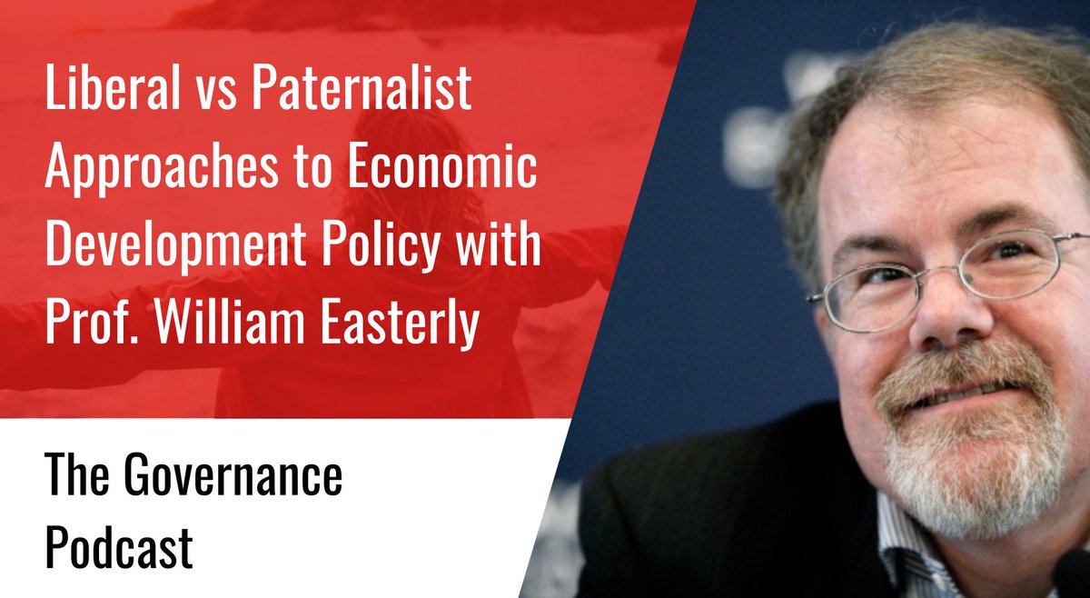 We were delighted to host Prof. William Easterly from New York University this month for The Governance Podcast, where we discussed liberal vs paternalist approaches to economic development policy. Check it out below and share your thoughts. ow.ly/vMeO50QOsbY 📣