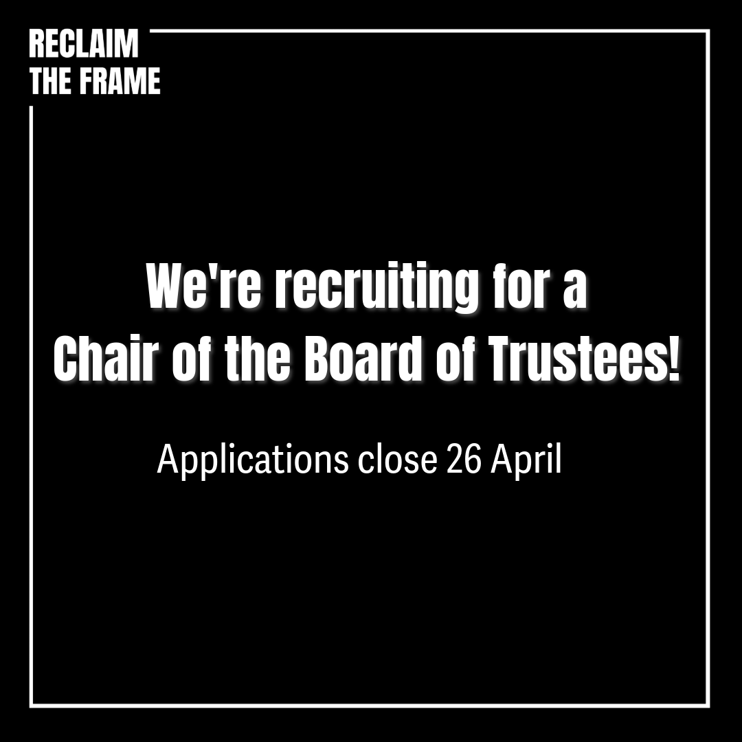 We're recruiting 📢 Join our Board of Trustees as our new Chair and help lead us on our mission to #ReclaimTheFrame, as we continue to diversify cinema audiences & champion filmmakers of marginalised 📽️ 📆Apps close 26 April bit.ly/RTF-ChairBoard