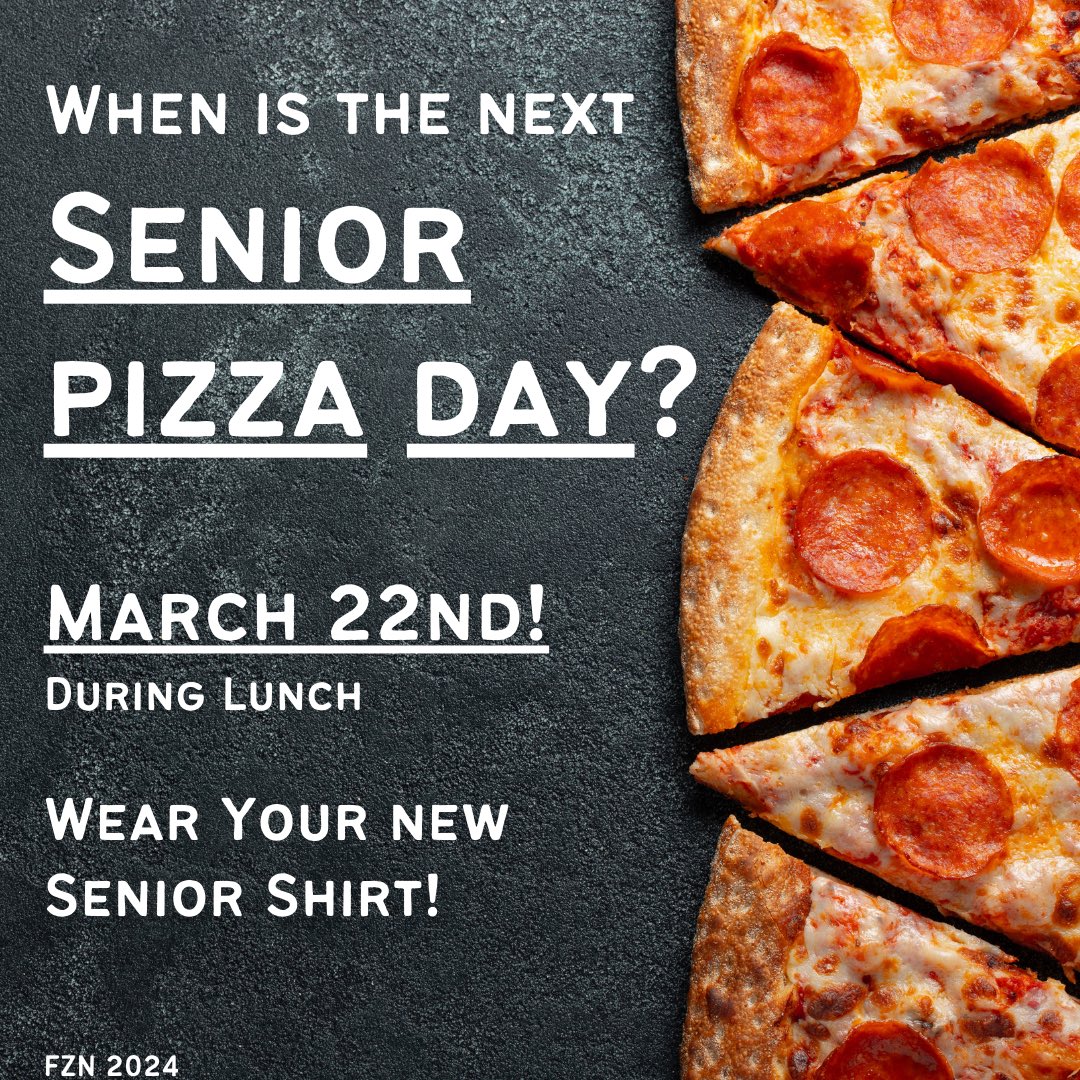Senior Pizza Day TODAY!!!