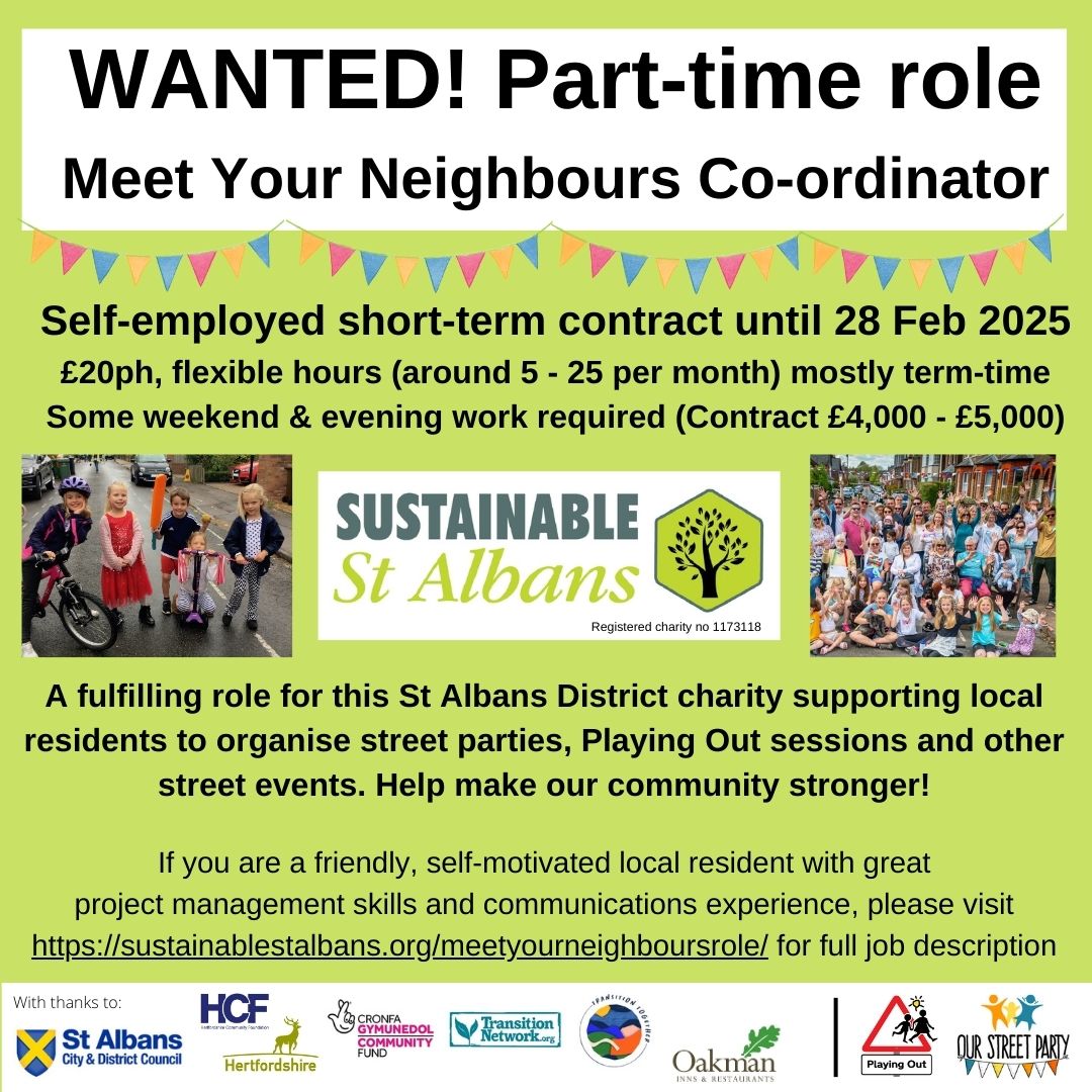 PlayingOutStA's tweet image. Part-time role available!!
Meet Your Neighbours Co-Ordinator
Self-employed short-term contract until 28 Feb 2025
A fulfilling role supporting local residents to organise street parties, Playing Out sessions and other street events. 
sustainablestalbans.org/meetyourneighb…