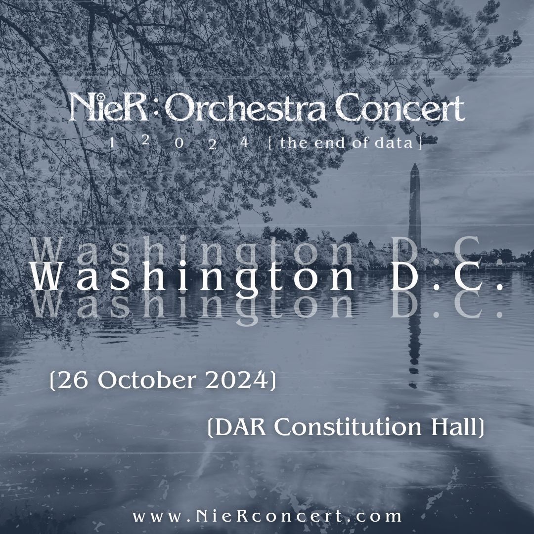 ⟡ WASHINGTON D.C. ⟡ 'What's this?' NieR:Orchestra Concert is coming to DAR Constitution Hall this October! 🖤 Tickets go On Sale March 27th at 10am ET ⌛ Glory to Mankind! #awrmusic #nier #washington #washingtondc