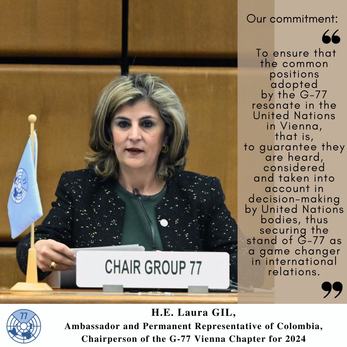 MEET THE NEW CHAIR OF THE #G77 - VIENNA CHAPTER FOR 2024 HE Amb @Lauraggils, Per. Rep. of Colombia since August 2023. She previously served as Vice Minister of Multilateral Affairs in Colombia, coordinating positions before international organizations & other multilateral fora.