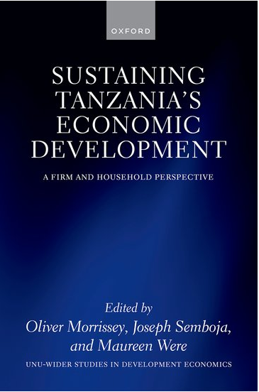 Our new #OpenAccess book is out now - Sustaining Tanzania’s economic development This book provides unique analysis of development experiences in Tanzania since 2000.🔗 go.unu.edu/bWMLt @UONGOZI, @UniofNottingham, @OUPEconomics #SDG1 #SDG8 #SDG9
