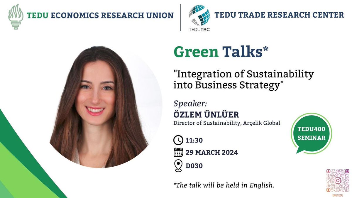 📢We are delighted to announce our first joint event as the TEDU ERU and the TEDU Trade Research Center, we will be hosting Ms. Özlem Ünlüer, Sustainability Director of @ArcelikGlobal, for our seminar titled Green Talks on 'Integration of Sustainability into Business Strategy'.