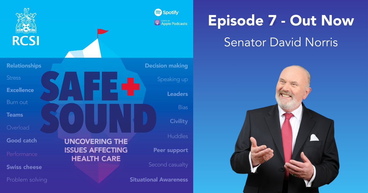 RCSI is pleased to announce that episode 7 of our Safe & Sound podcast Senator David Norris, Irish scholar, former independent Senator, and civil rights activist. Links below: Spotify – ow.ly/MykE50QYx4i Apple - ow.ly/y9yZ50QYx4l