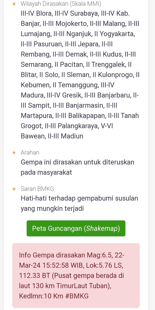 <a href="/infoBMKG/">BMKG</a> Gempa Tuban, Jawa Timur tercatat sudah 23 kali sejak 11:22:45 WIB, Jumat 22/03/2024. Yang paling besar Magnitudo 6.5. Semoga selamat semuanya.

Waktu (WIB) - Magnitudo

11:22:45 - 6.1
11:35:13 - 4.5
11:56:24 - 3.3
12:31:12 - 5.3
12:37:11 - 3.9
12:40:45 - 3.5
12:44:06 - 3.2