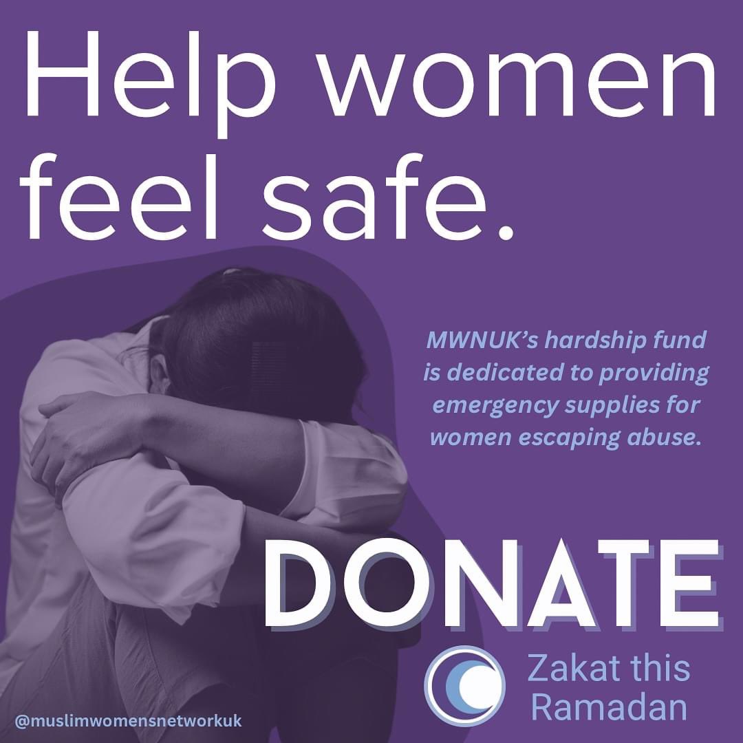 Muslim Women’s Network UK works nationally to help Muslim women and girls to improve the quality of their lives. Specifically through our hardship fund we are able to provide support and supplies for women who are escaping domestic abuse. If you would like to give Zakat to…