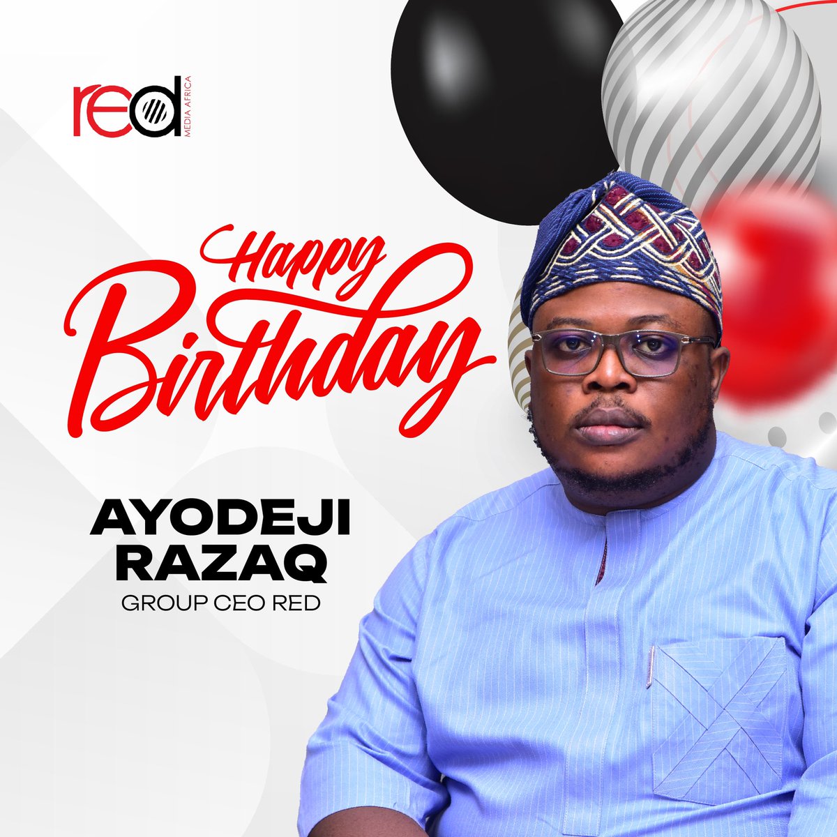 Today, we celebrate the amazing leader of the RED @dejizaq You inspire us with your vision and dedication. We wish you a fantastic birthday filled with joy and happiness. May the coming year bring you continued success and many more to come! #RedMediaAfrica #HappyBirthday