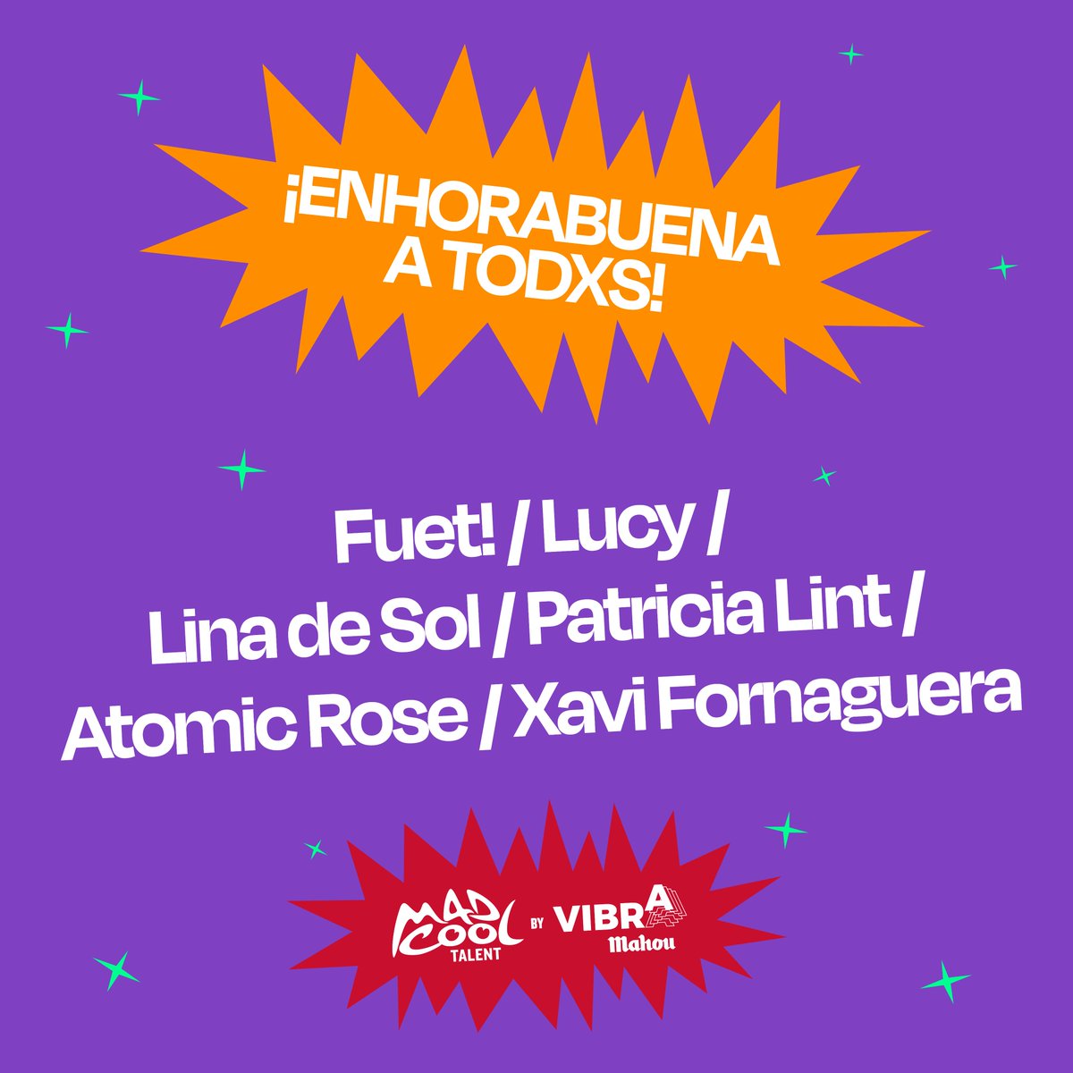 VibraMahou's tweet photo. ¡¡Enhorabuena a todos, #Fuet, @LUCY_OFFI, @linadesol_, #PatriciaLint, @_AtomicRose y @xavifornaguera!! 👌🎉 ¡Nos vemos en @madcoolfestival! https://t.co/9nHhAyFaU3